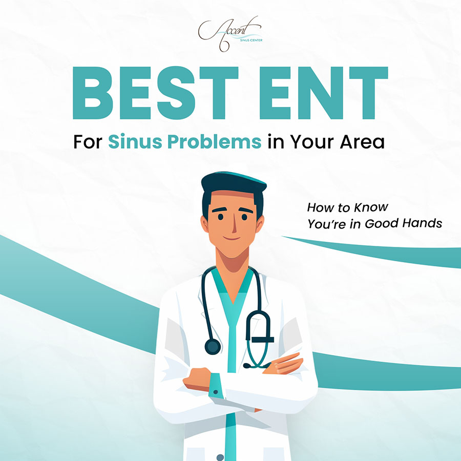 Best ENT for Sinus Problems